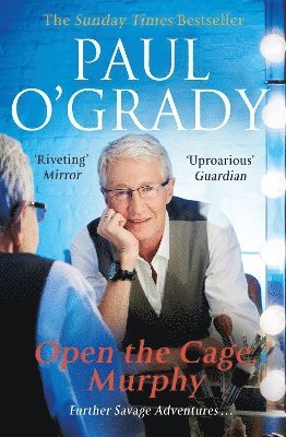 Paul O'Grady - Open the Cage, Murphy!, Häftad