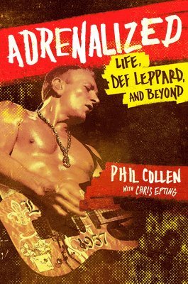 Philip Collen, Chris Epting - Adrenalized, Häftad