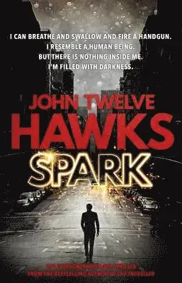 John Twelve Hawks - Spark, Häftad