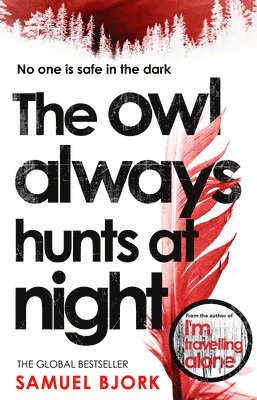 Samuel Bjork - Owl Always Hunts at Night, Häftad