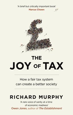 Richard Murphy - Joy of Tax, Häftad