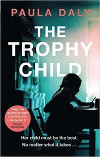 bokomslag The Trophy Child