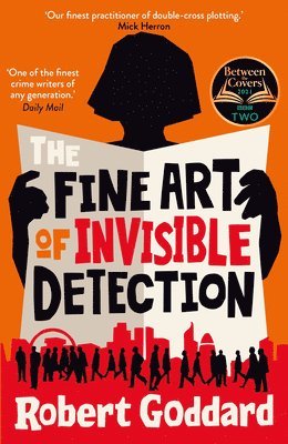 Robert Goddard - Fine Art of Invisible Detection, Häftad