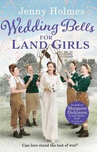 bokomslag Wedding Bells for Land Girls
