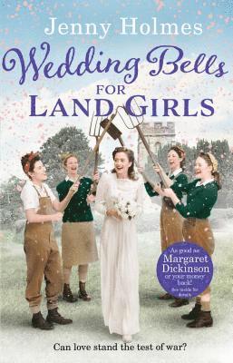 Wedding Bells for Land Girls 1