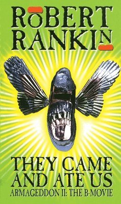 Robert Rankin - They Came And Ate Us, Häftad