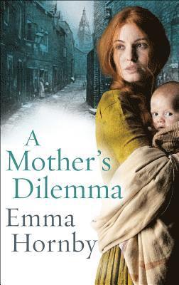 Emma Hornby - Mother’s Dilemma, Häftad