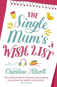 bokomslag The Single Mum's Wish List