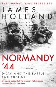 James Holland - Normandy ‘44, Häftad