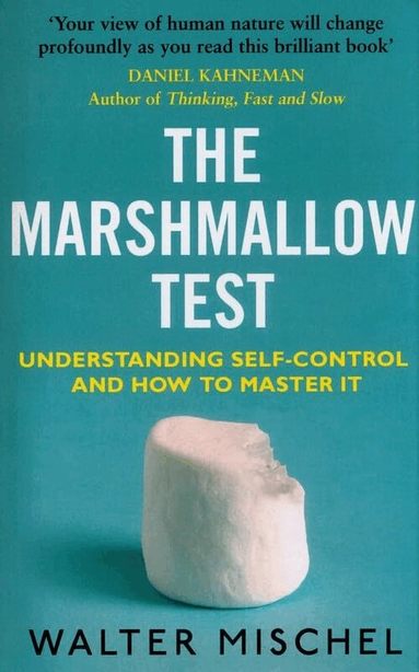 Walter Mischel - Marshmallow Test: Understanding Self-control & How, Häftad