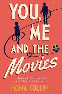 bokomslag You, Me and the Movies