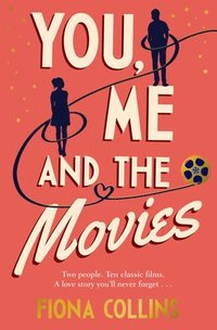 bokomslag You, Me and the Movies