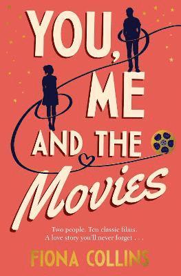 bokomslag You, Me and the Movies