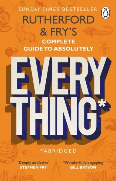bokomslag Rutherford and Fry's Complete Guide to Absolutely Everything (Abridged)
