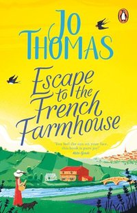 bokomslag Escape to the French Farmhouse