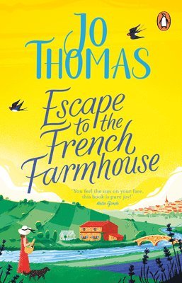 Jo Thomas - Escape to the French Farmhouse, Häftad