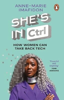 Anne-Marie Imafidon - She’s In CTRL, Häftad