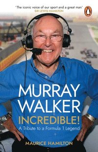 bokomslag Murray Walker: Incredible!