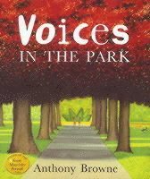Anthony Browne - Voices in the Park, Häftad