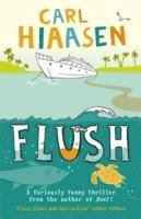 Carl Hiaasen - Flush, Häftad