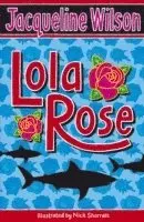 Jacqueline Wilson - Lola Rose, Häftad. Tillgänglighet: Lägg i varukorg