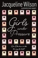 Jacqueline Wilson - Girls Under Pressure, Häftad