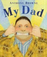 Anthony Browne - My Dad, Häftad