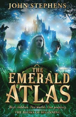 John Stephens - Emerald Atlas:The Books of Beginning 1, Häftad