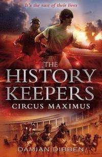 bokomslag The History Keepers: Circus Maximus