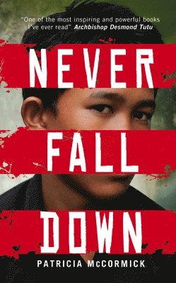 Patricia McCormick, Patricia Mccormick - Never Fall Down, Häftad