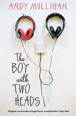 Andy Mulligan - Boy with Two Heads, Häftad