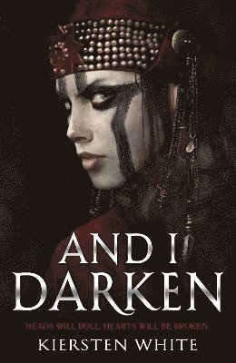 Kiersten White - And I Darken, Häftad