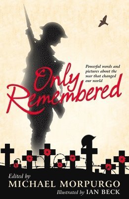 Michael Morpurgo - Only Remembered, Häftad