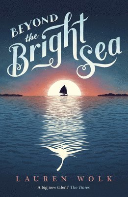 Beyond the Bright Sea 1