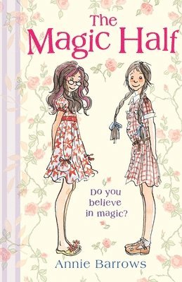 Annie Barrows - The Magic Half, Häftad