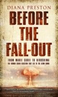 Diana Preston - Before the Fall-Out, Häftad