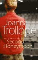 Joanna Trollope - Second Honeymoon, Häftad