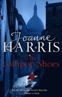 Joanne Harris - Lollipop Shoes, Häftad