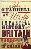 bokomslag An Utterly Impartial History of Britain