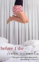 Jenny Downham - Before I Die, Häftad