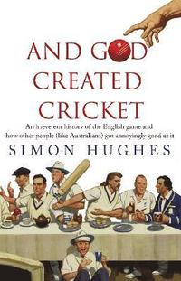 bokomslag And God Created Cricket