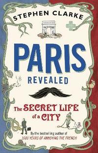 bokomslag Paris Revealed