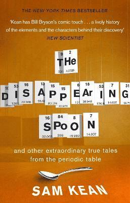 bokomslag The Disappearing Spoon...and other true tales from the Periodic Table