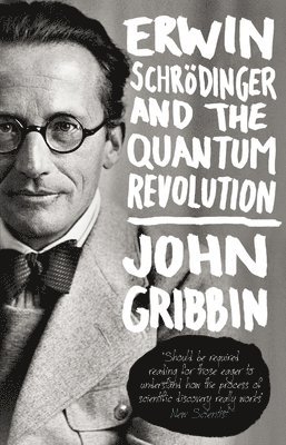 Erwin Schrodinger and the Quantum Revolution 1