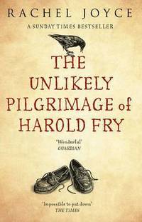 bokomslag The Unlikely Pilgrimage Of Harold Fry