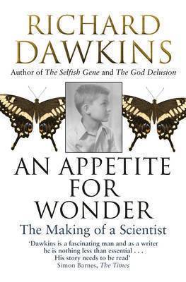 An Appetite For Wonder: The Making of a Scientist 1