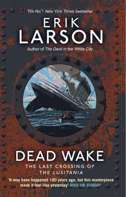 Erik Larson - Dead Wake, Häftad