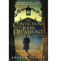 bokomslag The Convictions of John Delahunt