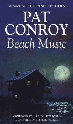 Pat Conroy - Beach Music, Häftad. Tillgänglighet: Lägg i varukorg