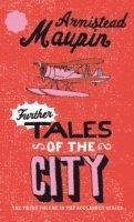 Maupin, A: Further Tales Of The City